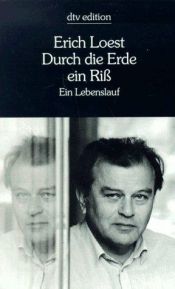 book cover of Durch die Erde ein Riss: Ein Lebenslauf by Erich Loest