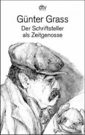 book cover of Der Schriftsteller als Zeitgenosse by Гюнтер Грасс