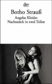 book cover of Angelas Kleider by Botho Strauß