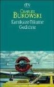 book cover of Kamikaze - Träume by Charles Bukowski