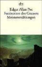 book cover of Faszination des Grauens. 11 Meistererzählungen by Edgar Allan Poe
