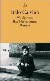 book cover of Wo Spinnen ihre Nester baue by Italo Calvino