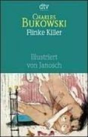 book cover of Flinke Killer. Gedichte. by チャールズ・ブコウスキー