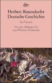 book cover of Deutsche Geschichte Ein Versuch: Vom Morgendämmern der Neuzeit bis zu den Bauernkriegen: BD 3 by Herbert Rosendorfer