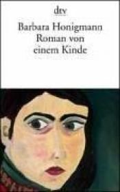 book cover of Roman von einem Kinde. Sechs Erzählungen by Barbara Honigmann