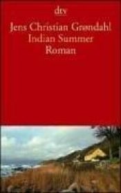 book cover of Indian summer by Jens Christian Grøndahl