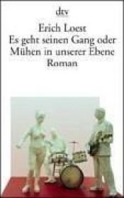 book cover of Es geht seinen Gang oder Mühen in unserer Ebene by Erich Loest