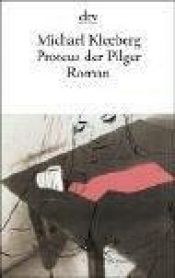 book cover of Proteus der Pilger: Leben, Tod und Auferstehung des Hagen Seelhorst, erzählt von ihm selbst Roman by Michael Kleeberg