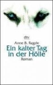 book cover of En kald dag i helvete by Anne B. Ragde