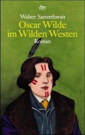 book cover of Wilde west by Walter Satterthwait