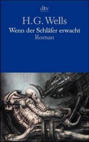 book cover of Wenn der Schläfer erwacht by Herbert George Wells