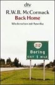 book cover of Back Home. Wiedersehen mit Amerika by Richard W. B. McCormack