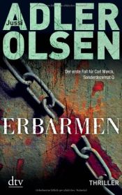 book cover of Erbarmen: Der erste Fall für Carl Mørck, Sonderdezernat Q by Hannes Thiess|Jussi Adler-Olsen