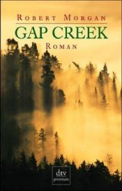 book cover of Gap Creek by Isabella Nadolny|Robert Morgan