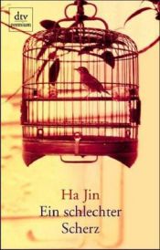 book cover of Ein schlechter Scherz by Ha Jin