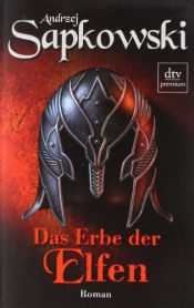 book cover of Das Erbe der Elfen by Andrzej Sapkowski