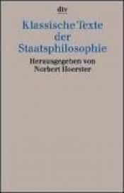book cover of Klassische Texte der Staatsphilosophie (5219 817) by Norbert Hoerster