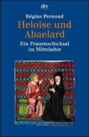 book cover of Heloise and Abelard by Régine Pernoud