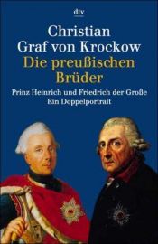 book cover of Die preußischen Brüder by Christian Graf von Krockow