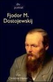 book cover of Fjodor M. Dostojewskij by Christine Hamel