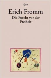 book cover of Die Furcht vor der Freiheit by Erich Fromm
