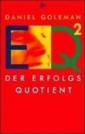 book cover of EQ 2. Der Erfolgsquotient. by 丹尼尔·高尔曼