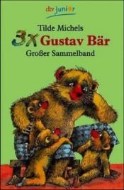 book cover of 3x Gustav Bär. Gustav Bär erzählt Gute-Nacht-Geschichten by Tilde Michels