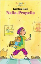 book cover of Nella- Propella. ( Ab 6 J.). by Kirsten Boie