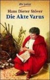 book cover of Die Akte Varus by Hans D. Stöver