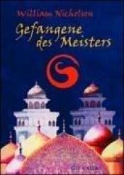 book cover of Gefangene des Meisters (dtv-Taschenbücher Junior) by William Nicholson