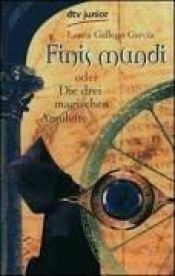 book cover of Finis Mundi by Laura Gallego García