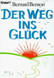book cover of Der Weg ins Glück by Bernard Benson