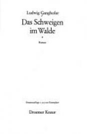 book cover of Das Schweigen im Walde by Ludwig Ganghofer