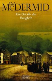 book cover of Ein Ort für die Ewigkeit by Val McDermid