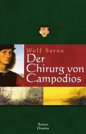 book cover of Der Chirurg von Campodios by Wolf Serno