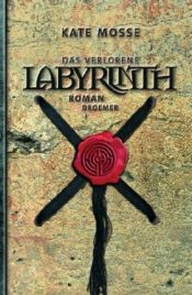 book cover of Das verlorene Labyrinth by Kate Mosse