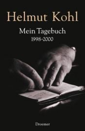 book cover of Mein Tagebuch 1998 - 2000 by Helmut Kohl