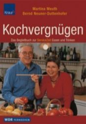 book cover of Kochvergnügen by Martina Meuth