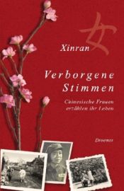 book cover of Verborgene Stimmen. Chinesische Frauen erzählen ihr Leben by Xinran