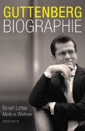 book cover of Guttenberg: Biographie by Eckart Lohse|Markus Wehner