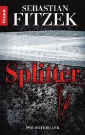book cover of Splitter by Sebastian Fitzek