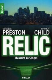 book cover of Relic – Museum der Angst by Douglas Preston and Lincoln Child
