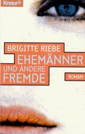 book cover of Ehemänner und andere Fremde by Brigitte Riebe