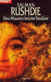 book cover of Des Mauren letzter Seufzer by Salman Rushdie