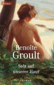book cover of Salz auf unserer Haut by Benoîte Groult