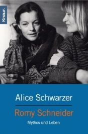 book cover of Romy Schneider: Mythos und Leben by Alice Schwarzer
