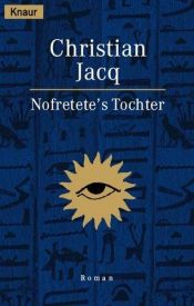 book cover of Nofretete's Tochter by Christian Jacq