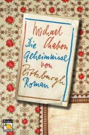 book cover of Die Geheimnisse von Pittsburgh by Michael Chabon