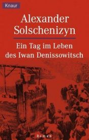 book cover of Ein Tag im Leben des Iwan Denissowitsch by Alexander Issajewitsch Solschenizyn