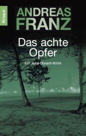 book cover of Das achte Opfer by Andreas Franz